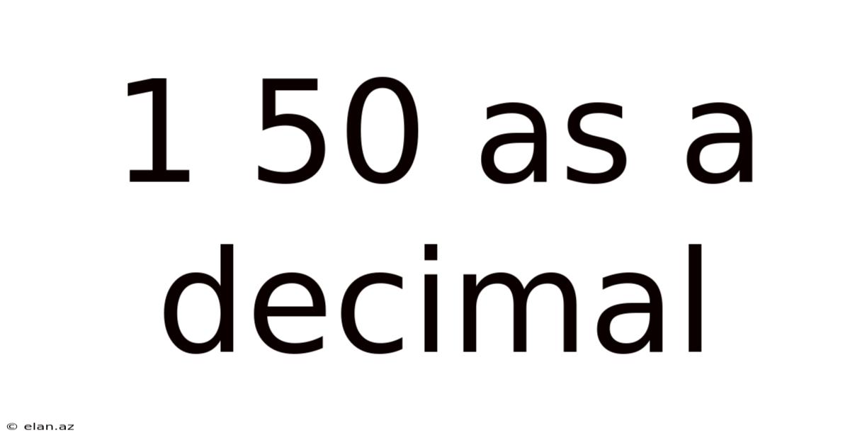 1 50 As A Decimal
