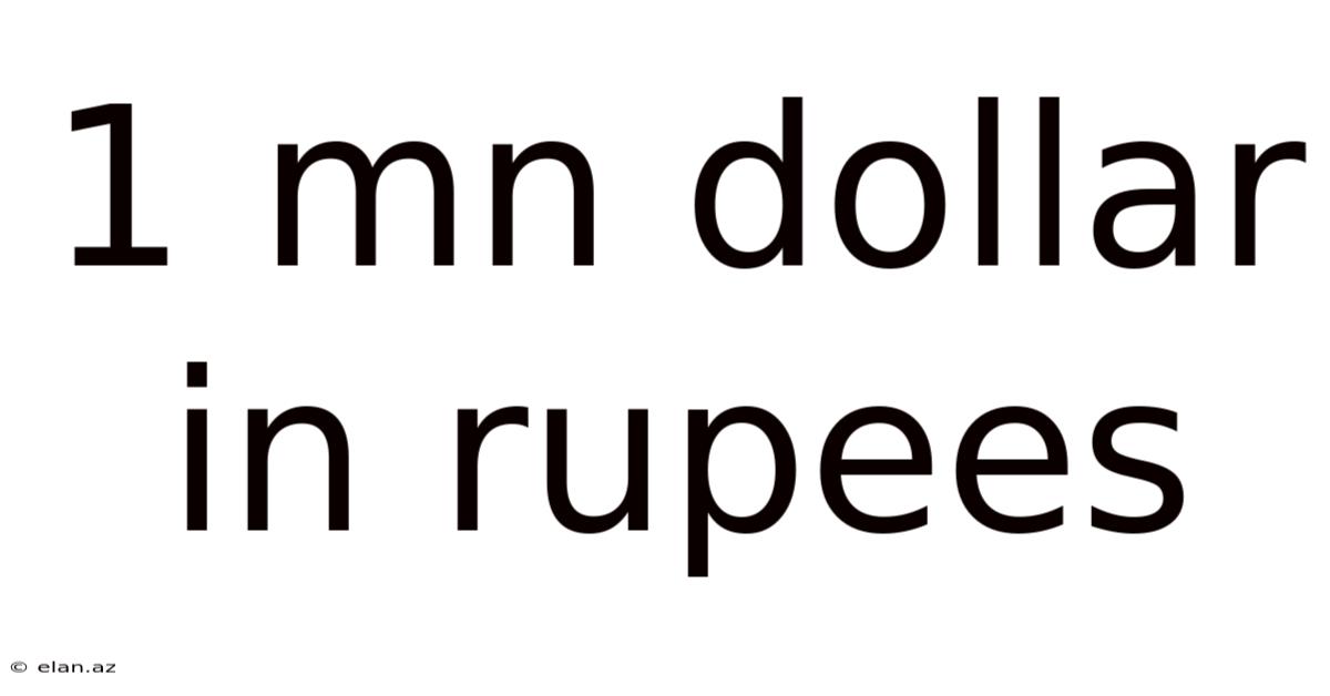 1 Mn Dollar In Rupees