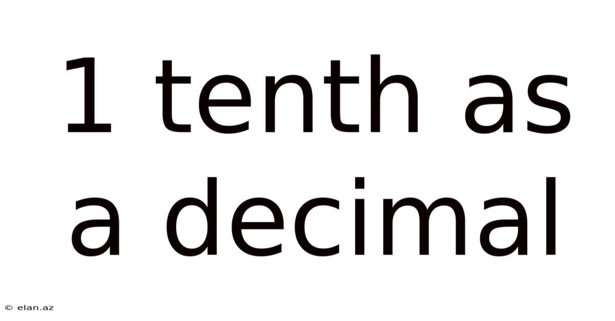 1 Tenth As A Decimal