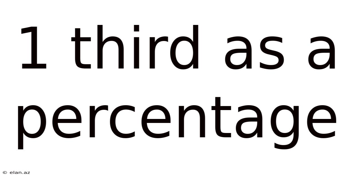 1 Third As A Percentage