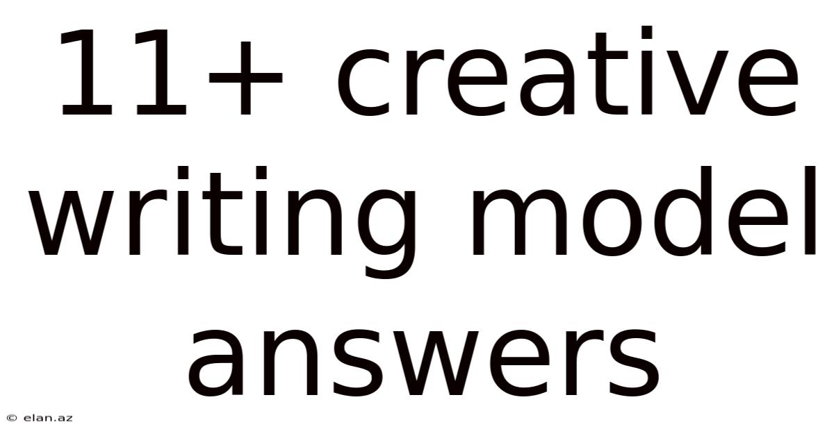 11+ Creative Writing Model Answers