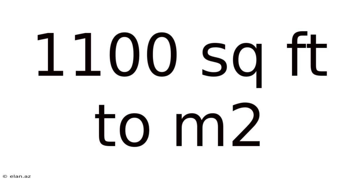 1100 Sq Ft To M2