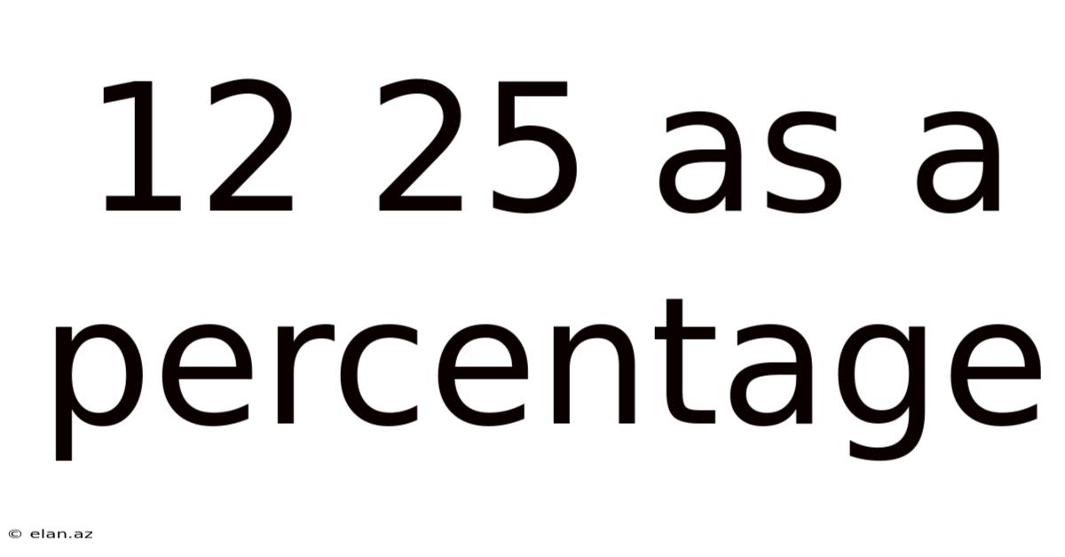 12 25 As A Percentage