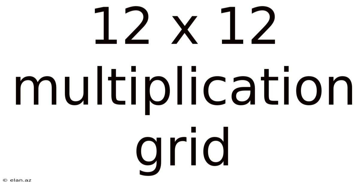 12 X 12 Multiplication Grid