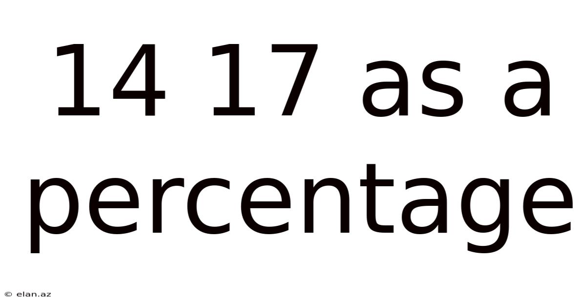 14 17 As A Percentage