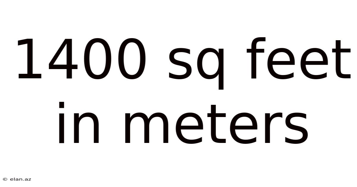 1400 Sq Feet In Meters