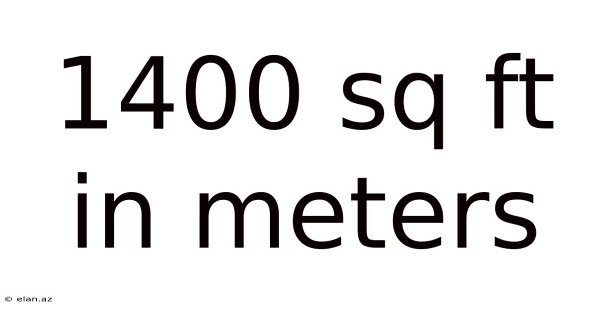 1400 Sq Ft In Meters