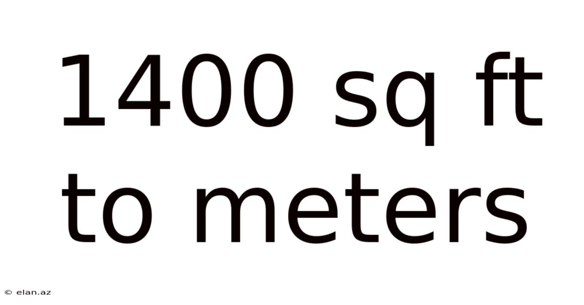 1400 Sq Ft To Meters
