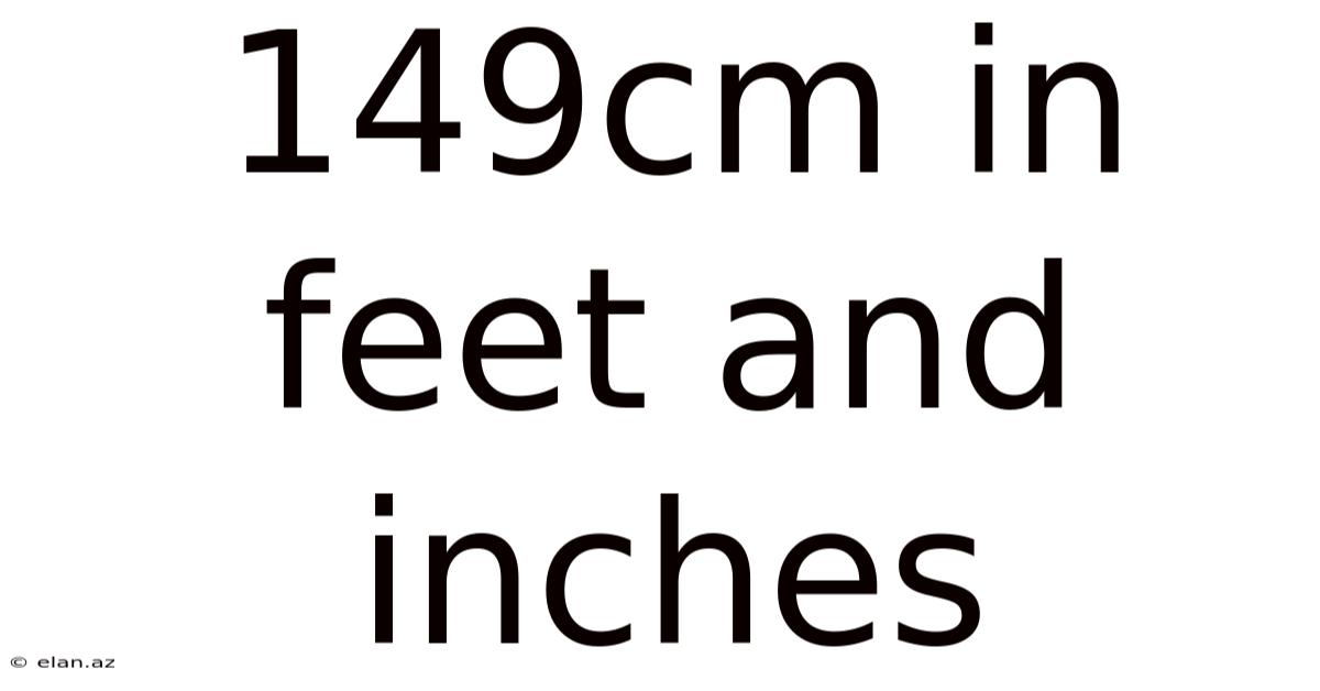 149cm In Feet And Inches
