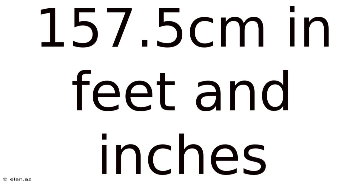 157.5cm In Feet And Inches