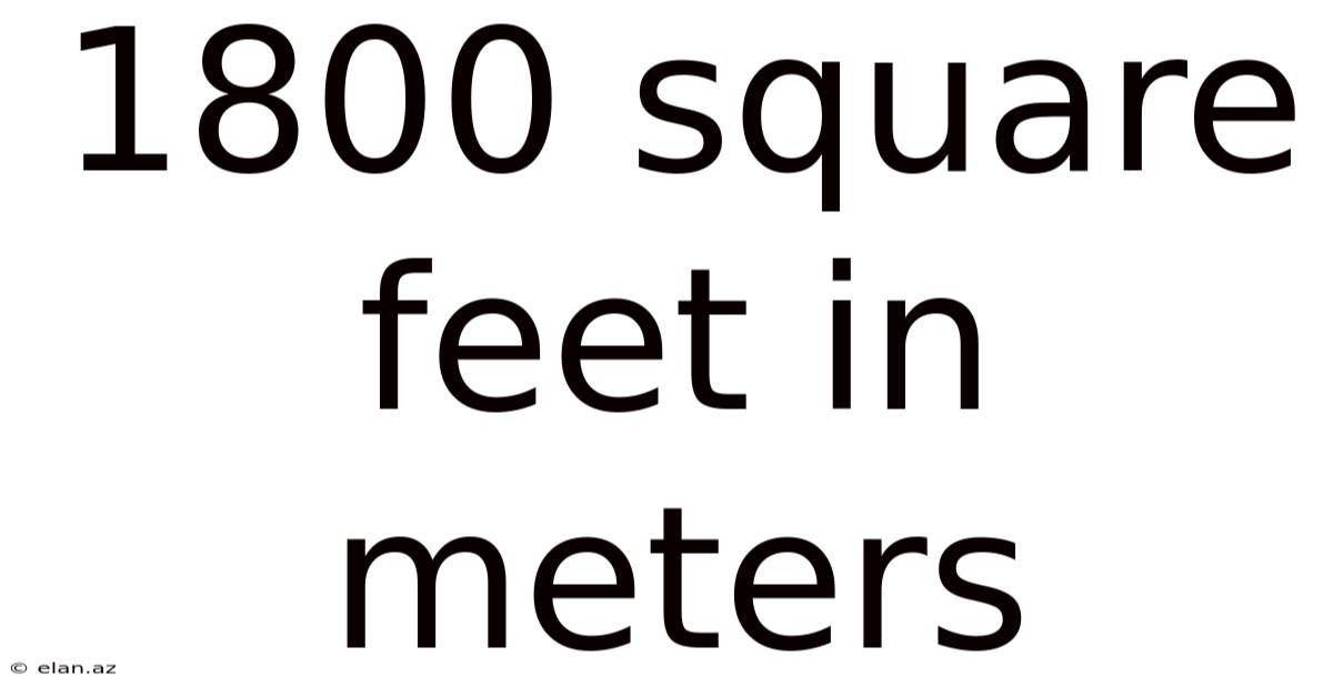 1800 Square Feet In Meters