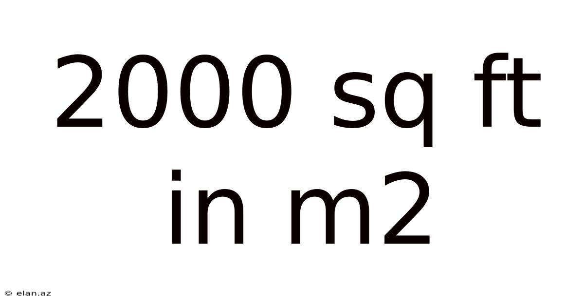 2000 Sq Ft In M2