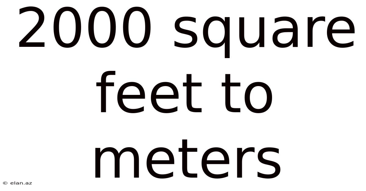 2000 Square Feet To Meters