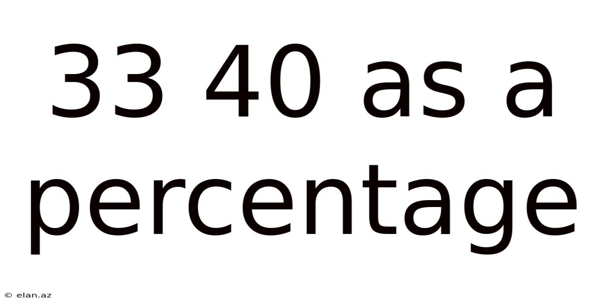 33 40 As A Percentage