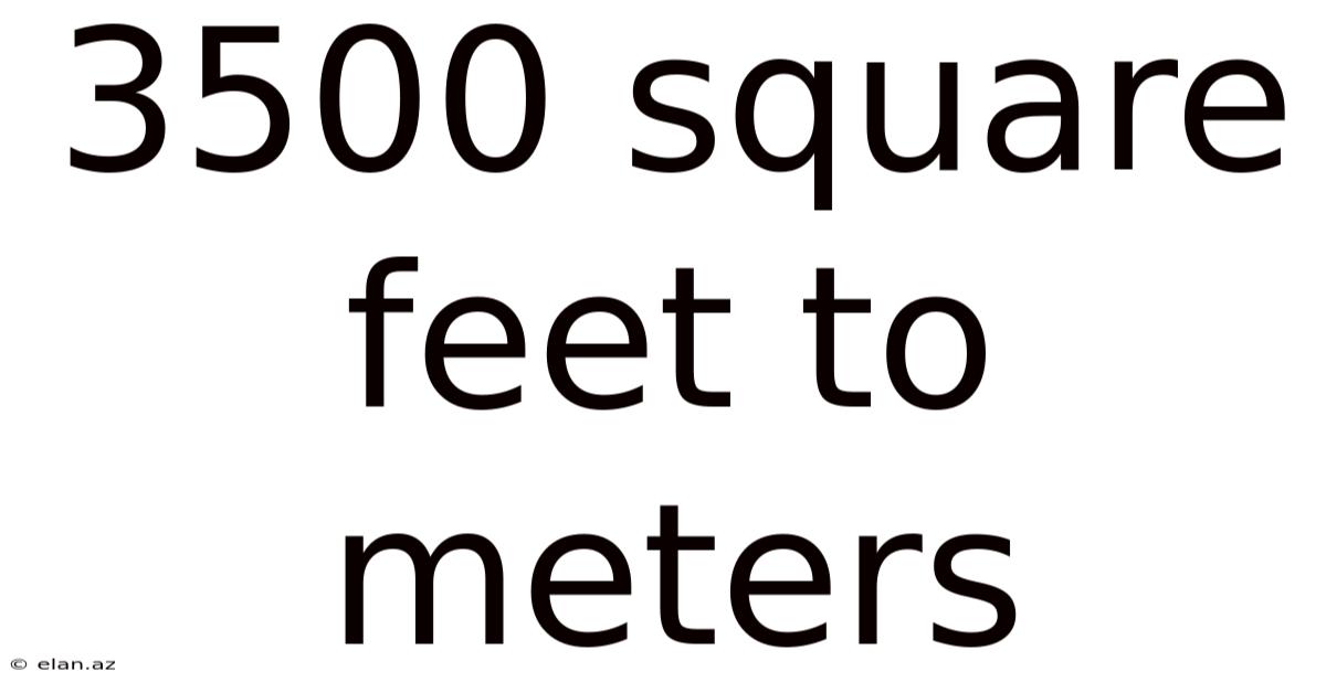 3500 Square Feet To Meters
