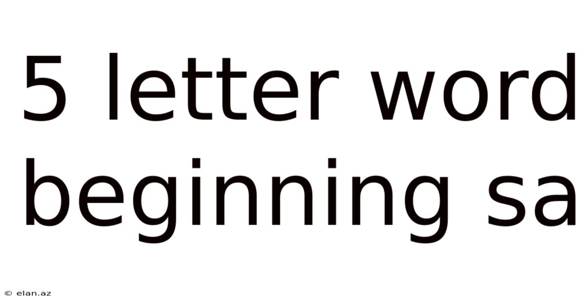 5 Letter Word Beginning Sa