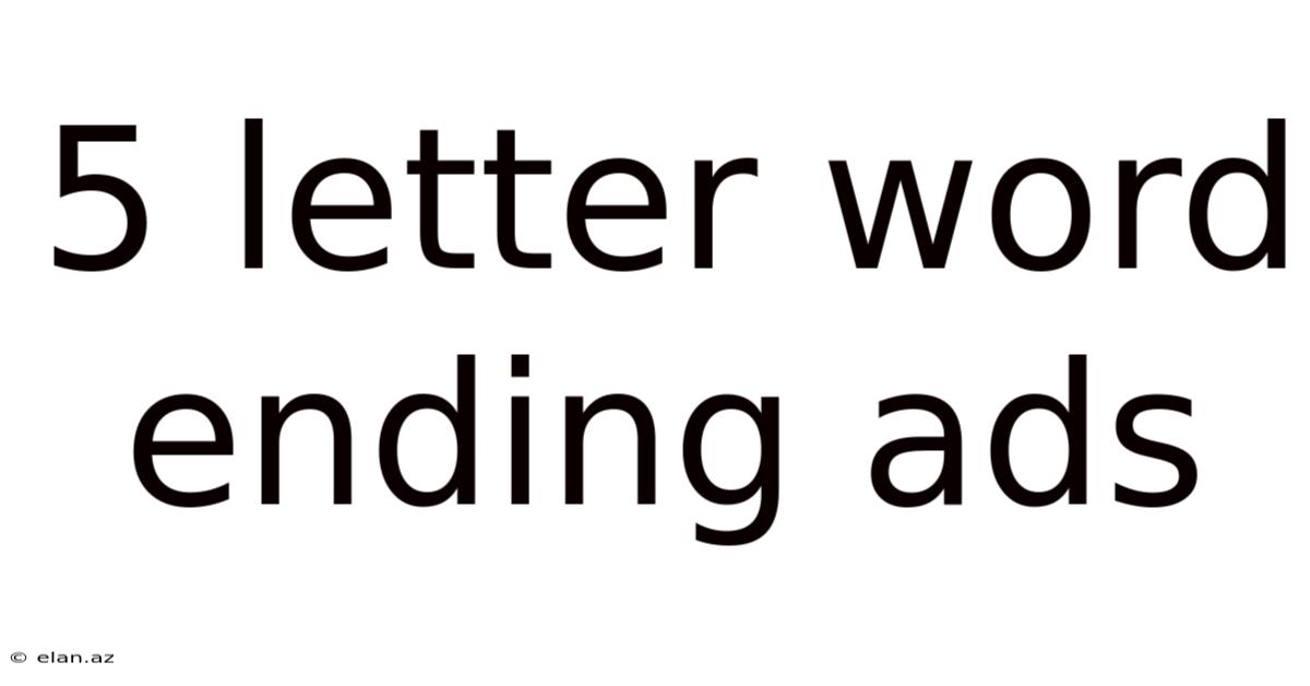 5 Letter Word Ending Ads