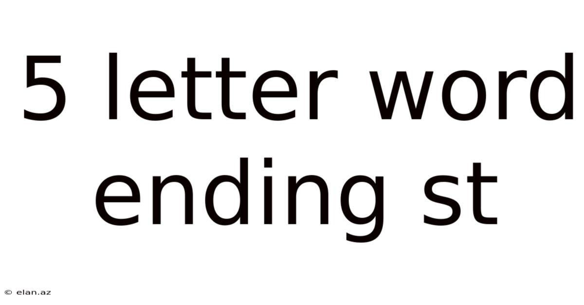 5 Letter Word Ending St