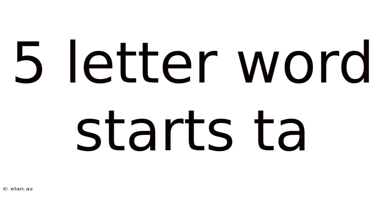 5 Letter Word Starts Ta