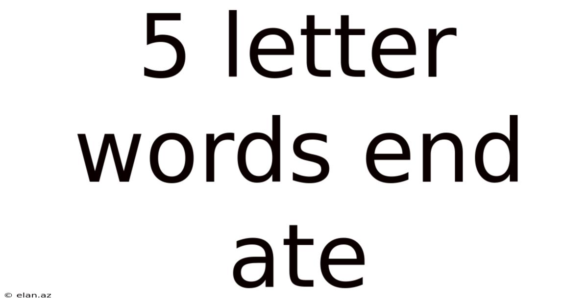 5 Letter Words End Ate