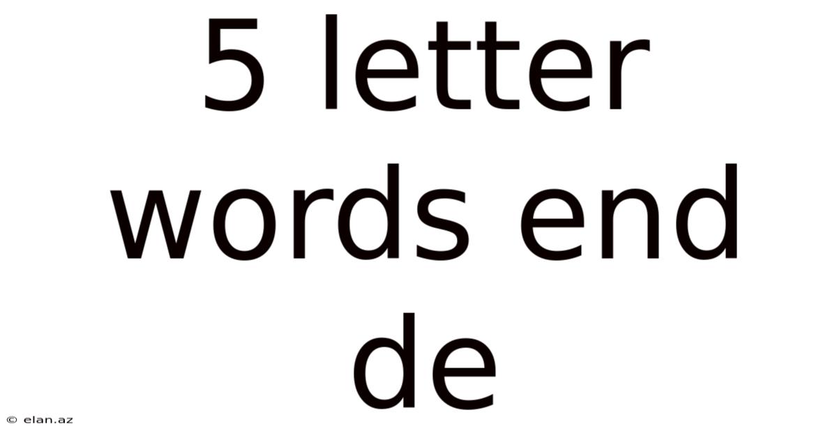 5 Letter Words End De