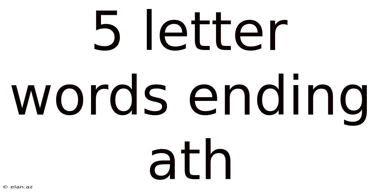 5 Letter Words Ending Ath