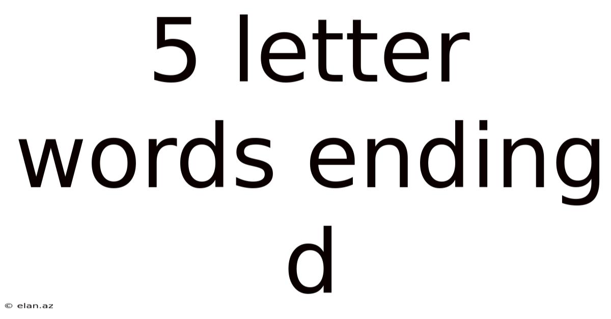 5 Letter Words Ending D