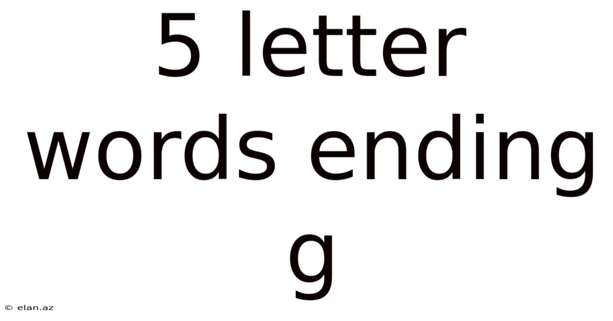 5 Letter Words Ending G
