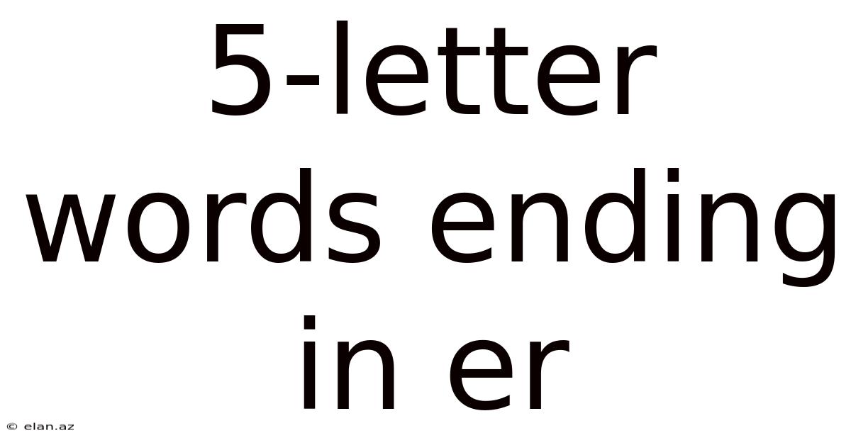 5-letter Words Ending In Er