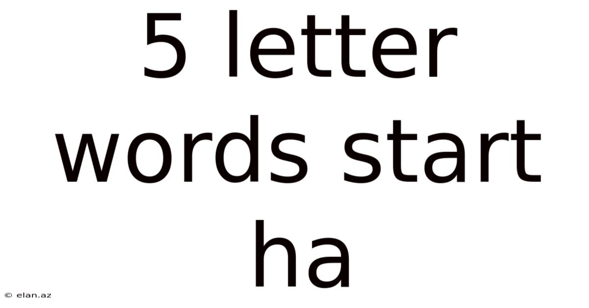 5 Letter Words Start Ha