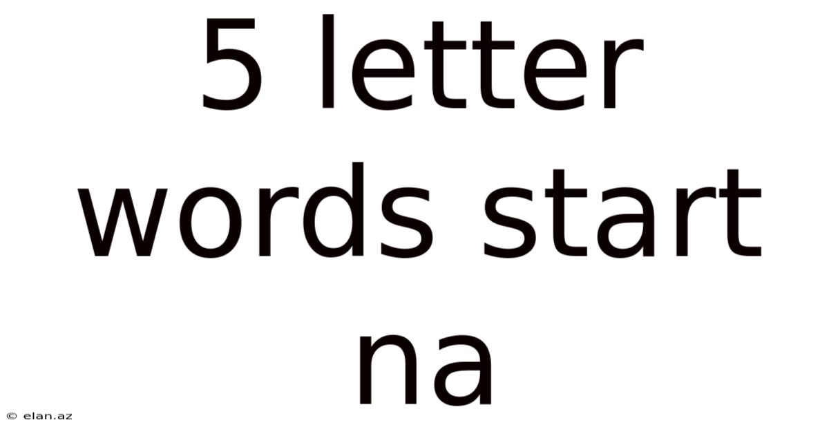5 Letter Words Start Na