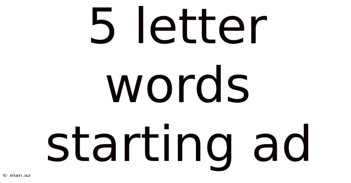 5 Letter Words Starting Ad
