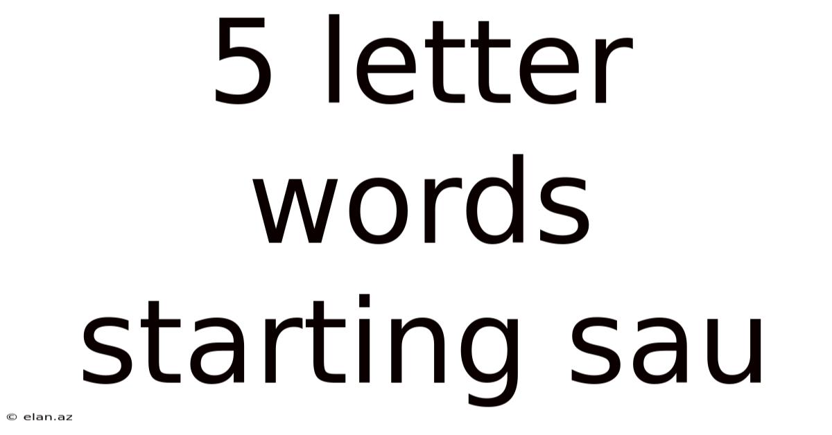 5 Letter Words Starting Sau