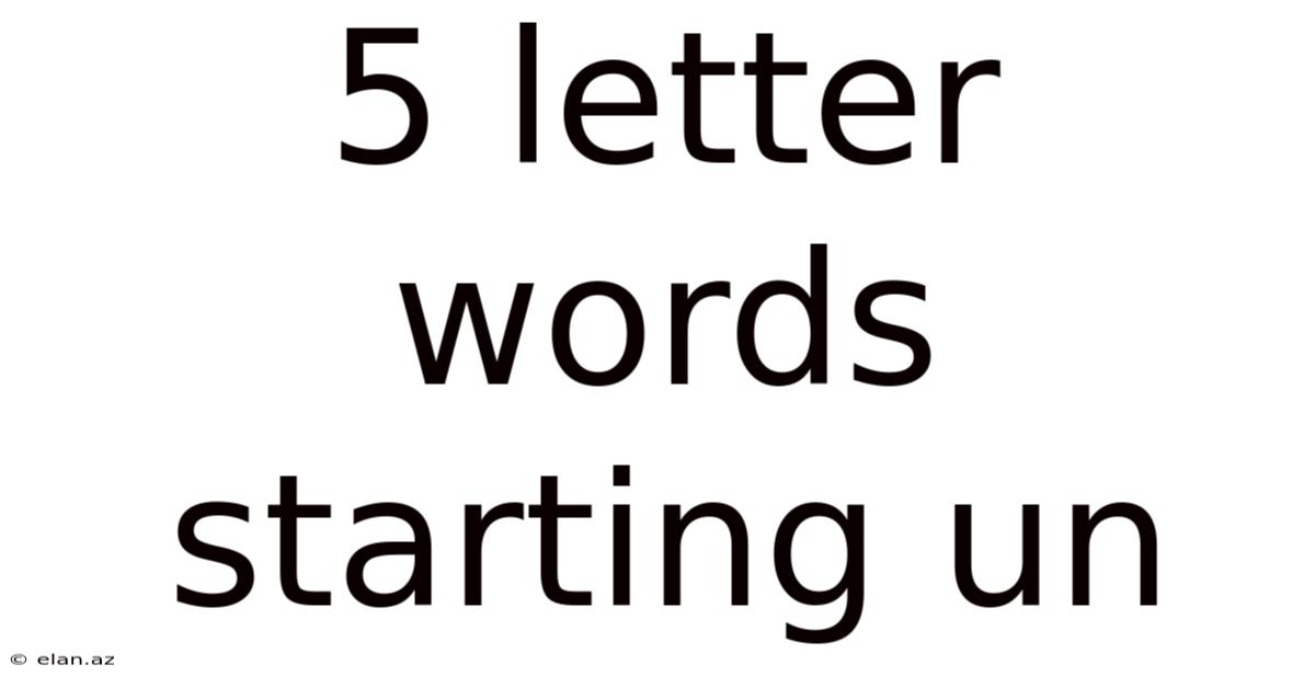 5 Letter Words Starting Un