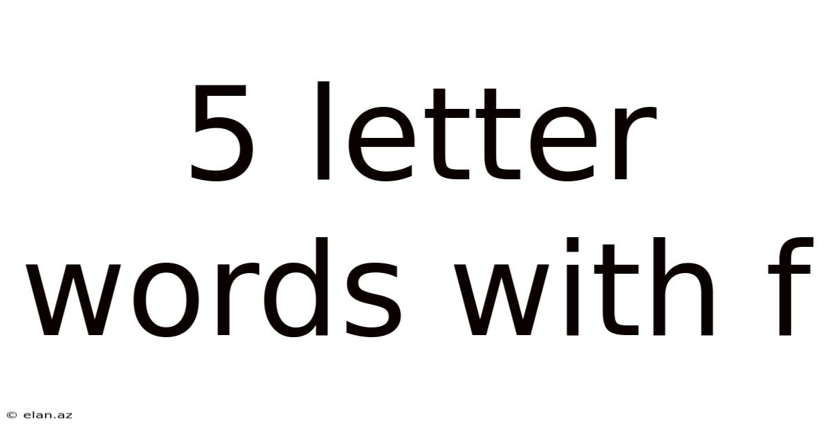 5 Letter Words With F