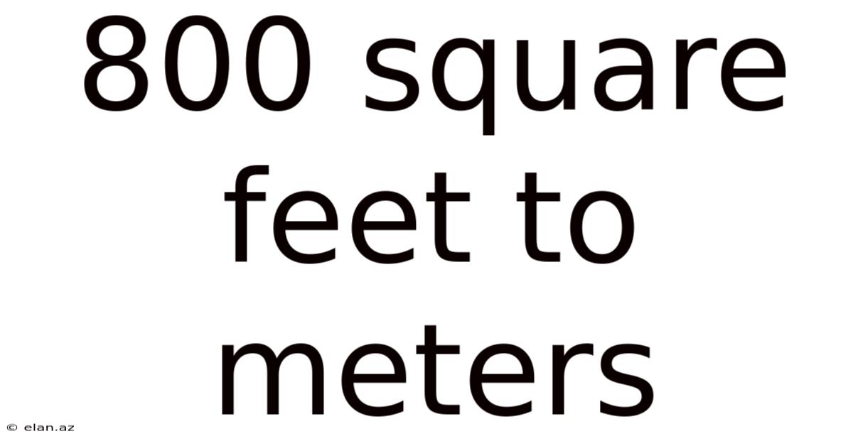 800 Square Feet To Meters