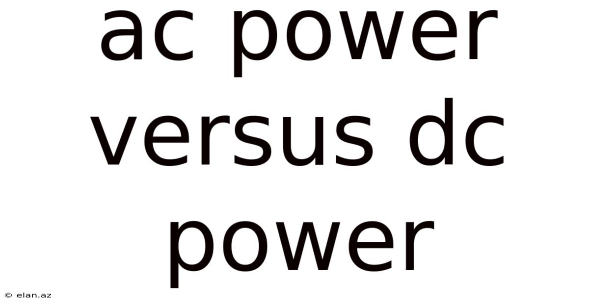 Ac Power Versus Dc Power