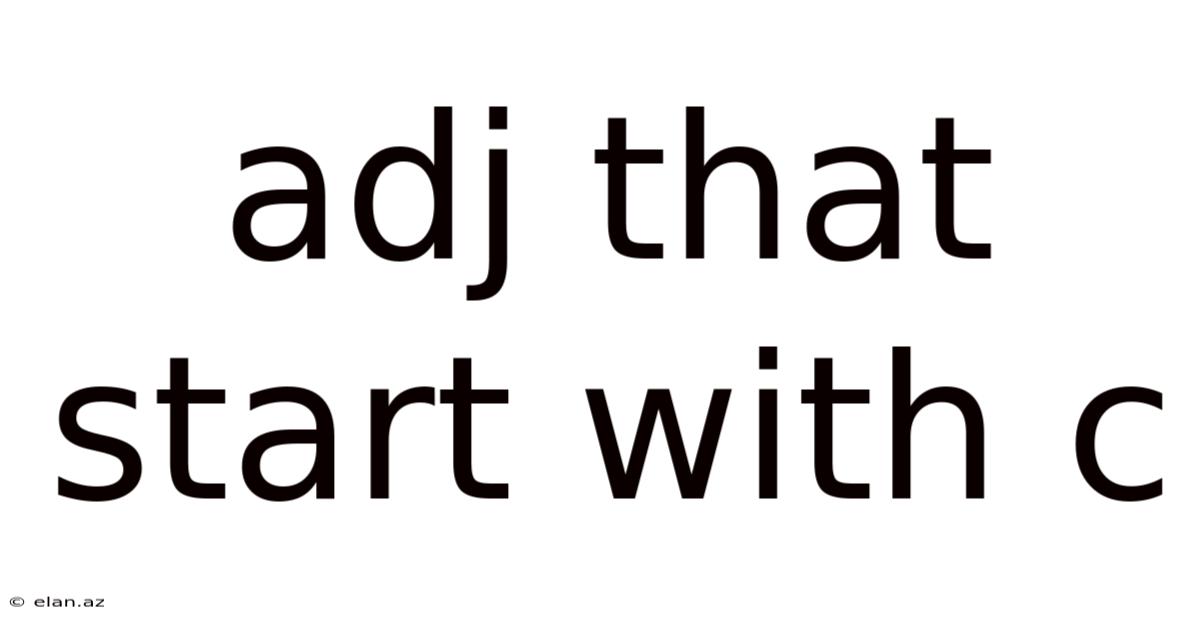 Adj That Start With C