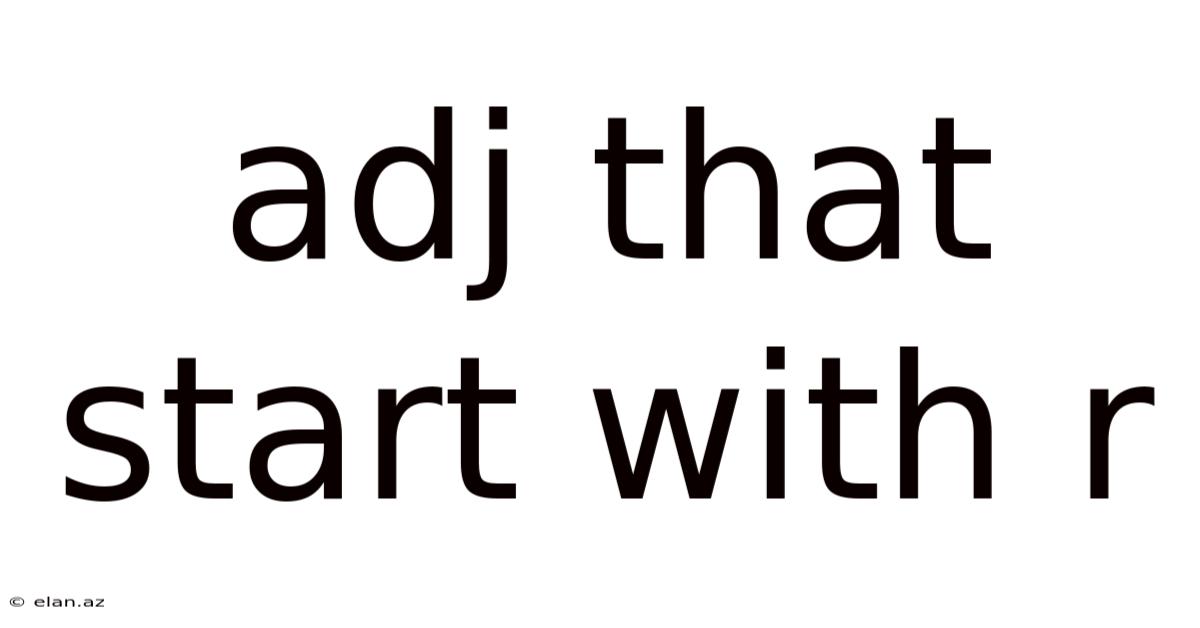 Adj That Start With R