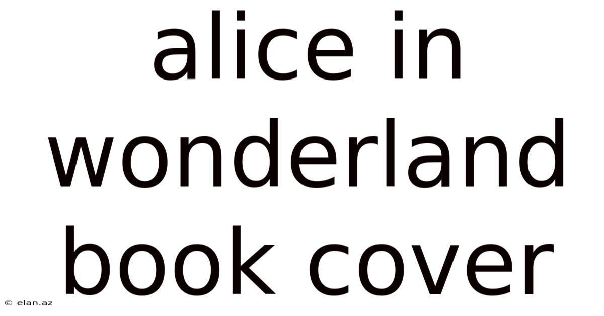 Alice In Wonderland Book Cover