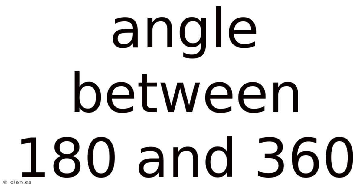 Angle Between 180 And 360