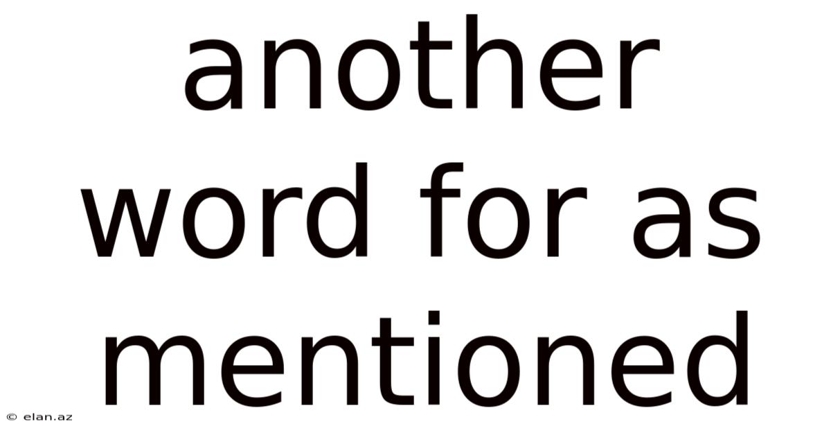Another Word For As Mentioned