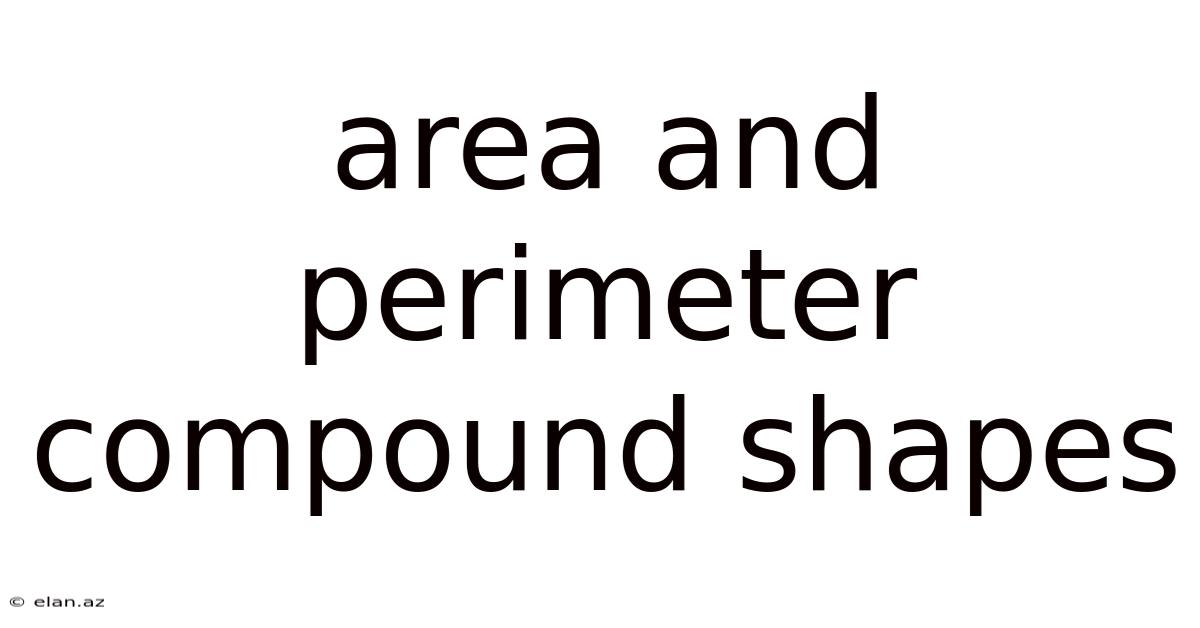 Area And Perimeter Compound Shapes