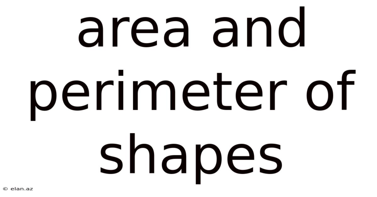 Area And Perimeter Of Shapes