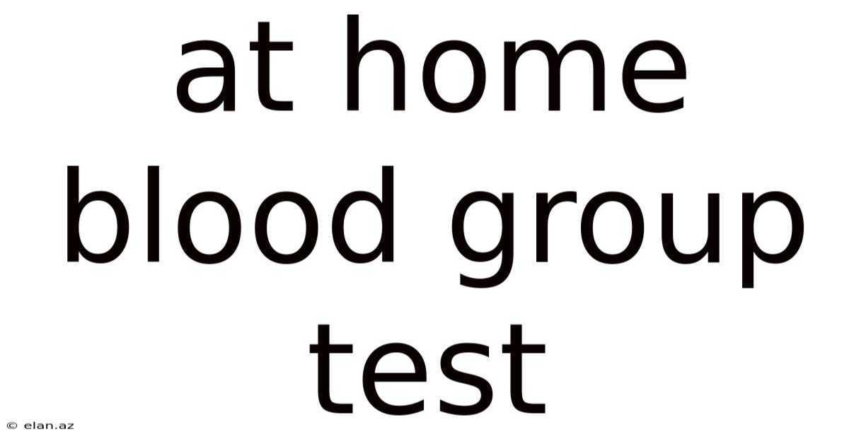 At Home Blood Group Test