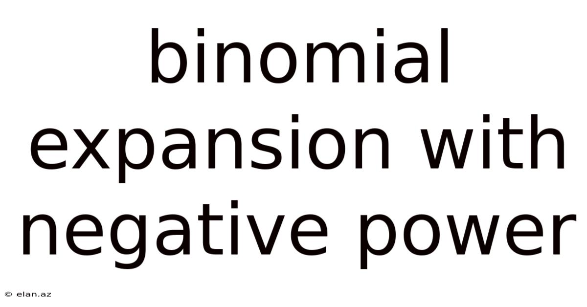 Binomial Expansion With Negative Power