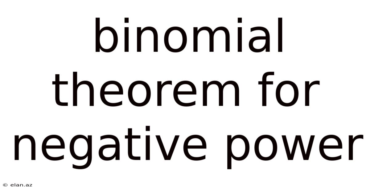Binomial Theorem For Negative Power
