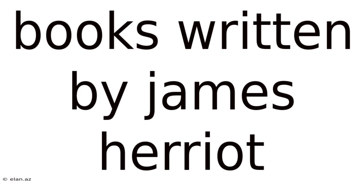 Books Written By James Herriot