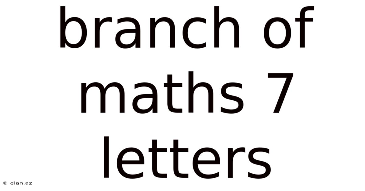Branch Of Maths 7 Letters