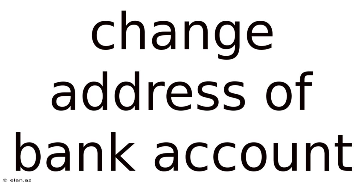 Change Address Of Bank Account